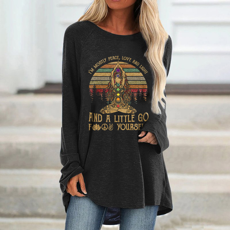 I'm Mostly Peace, Love And Light And A Little Go F...
